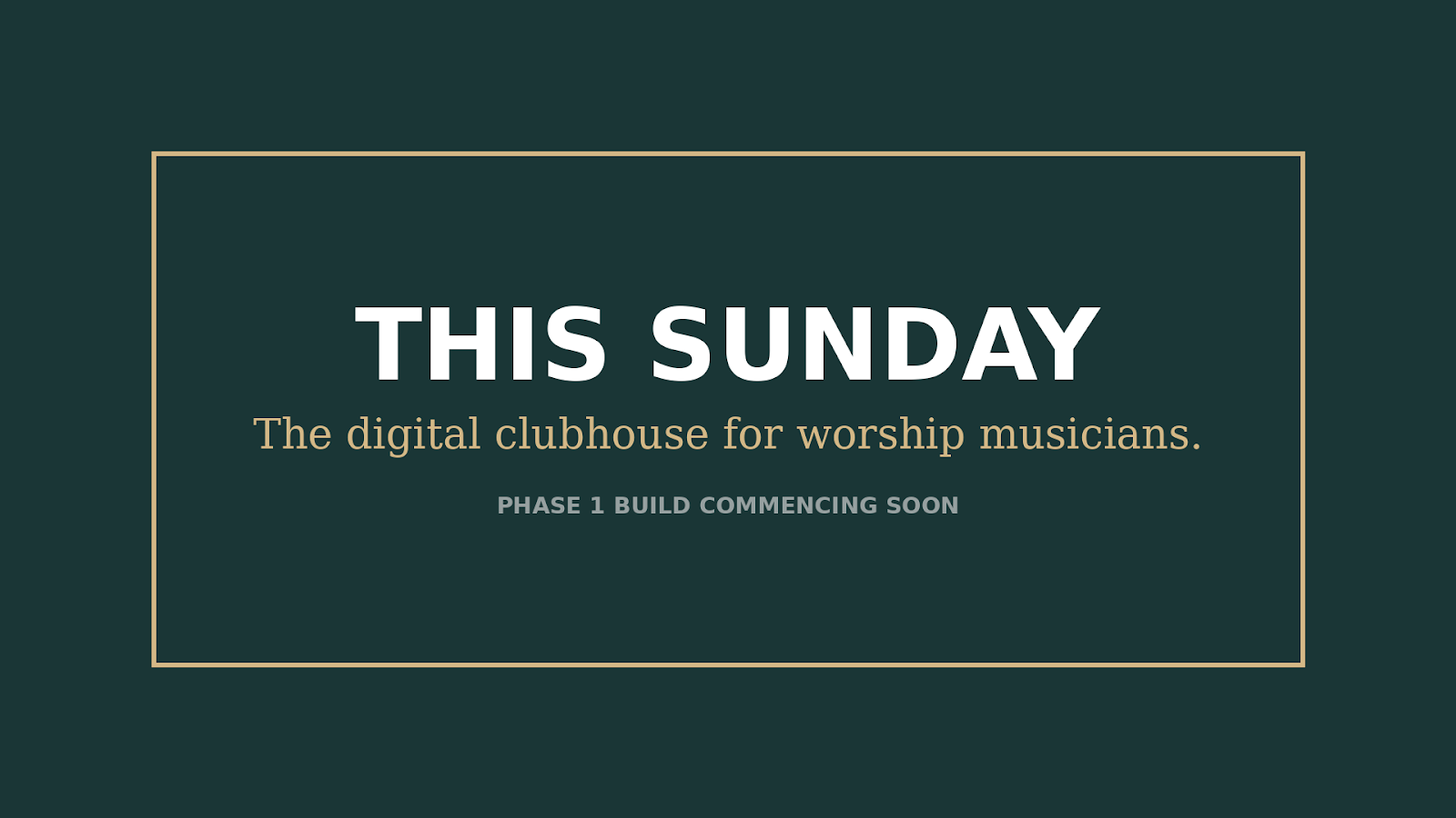 This Sunday Coming Soon